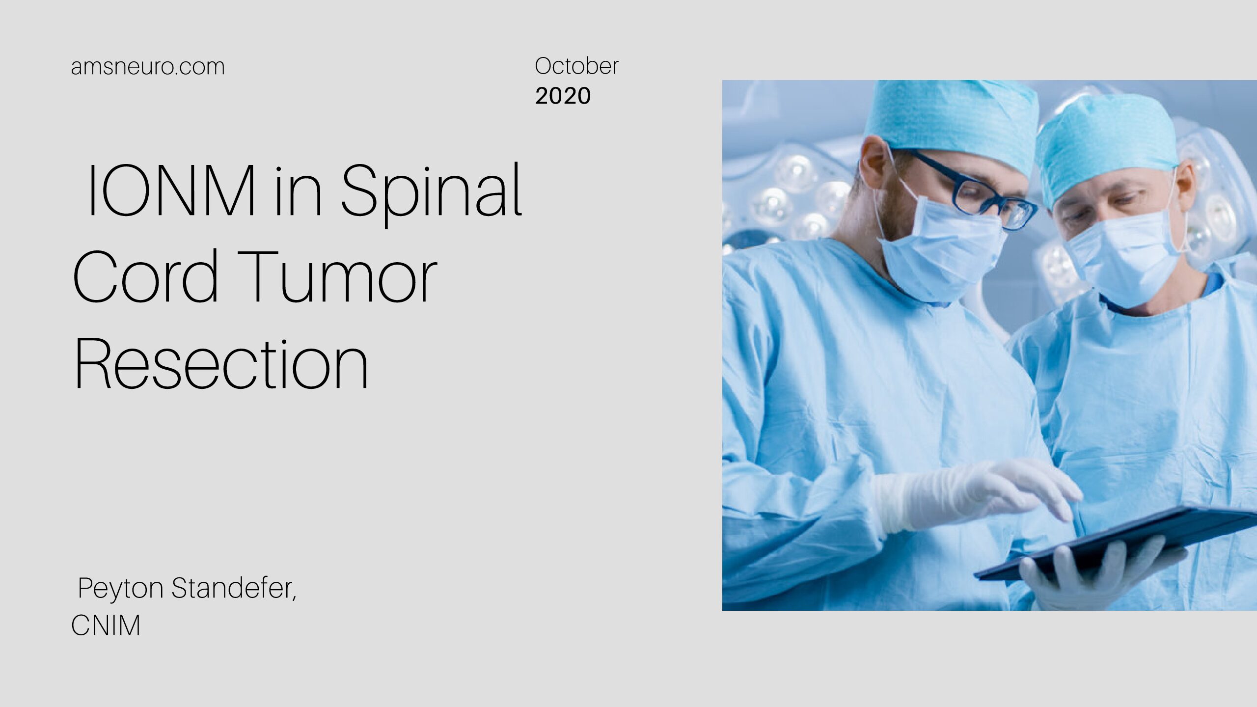 IONM in Spinal Cord Tumor Resection